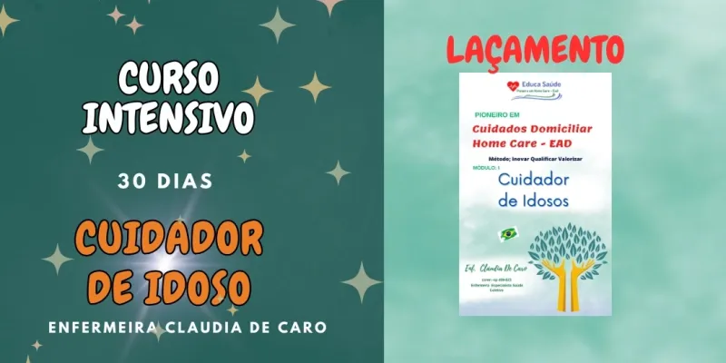 CURSO INTENSIVO PARA CUIDADOR EM 30 DIAS - MÓDULO - CUIDADOR DE IDOSO
